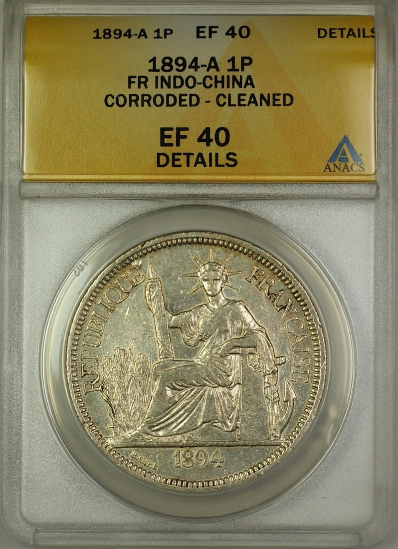 ANACS EF-40 Details 1894-A French Indochina 1 Piastre Silver Coin: ANACS EF-40 Details 1894-A French Indochina 1 Piastre Silver Coin 1894-A French Indo-China 1 Piastre silver coin certified by ANACS and graded EF-40 Details. This circulated example is noted as cleane
