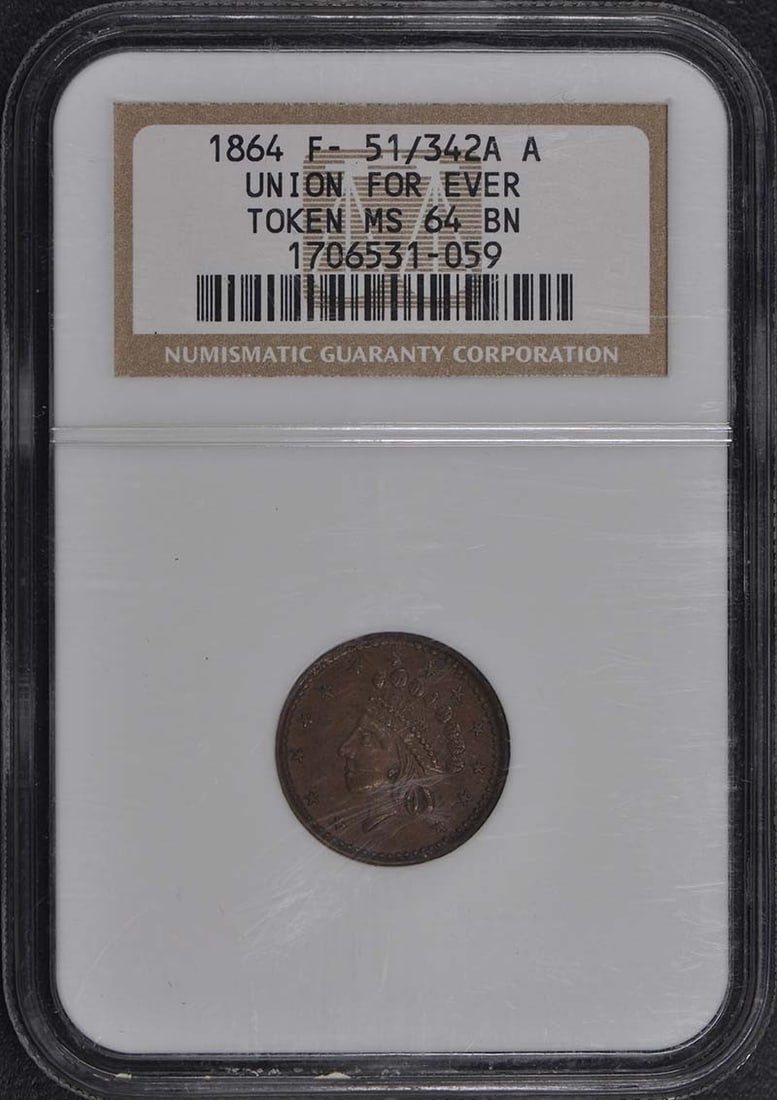 1864 F-51 342A Union Forever Token NGC MS64 BN: 1864 F-51 342A Union Forever Token NGC MS64 BN 1864 Union Forever token certified by NGC and graded MS64 BN. This pre-owned piece is uncirculated and identified as F-51/342A A. Specifications Item Typ