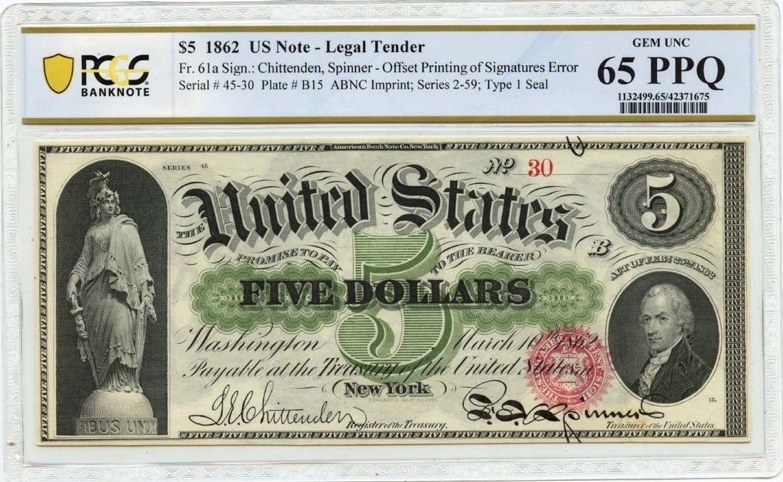 PCGS GEM 65 PPQ 1862 $5 Legal Tender Note FR#61a Uncirculated: PCGS GEM 65 PPQ 1862 $5 Legal Tender Note FR#61a Uncirculated This is an 1862 $5 Legal Tender Note, designated as FR#61a, certified by PCGS with a grade of GEM 65 PPQ. It features a low serial number 