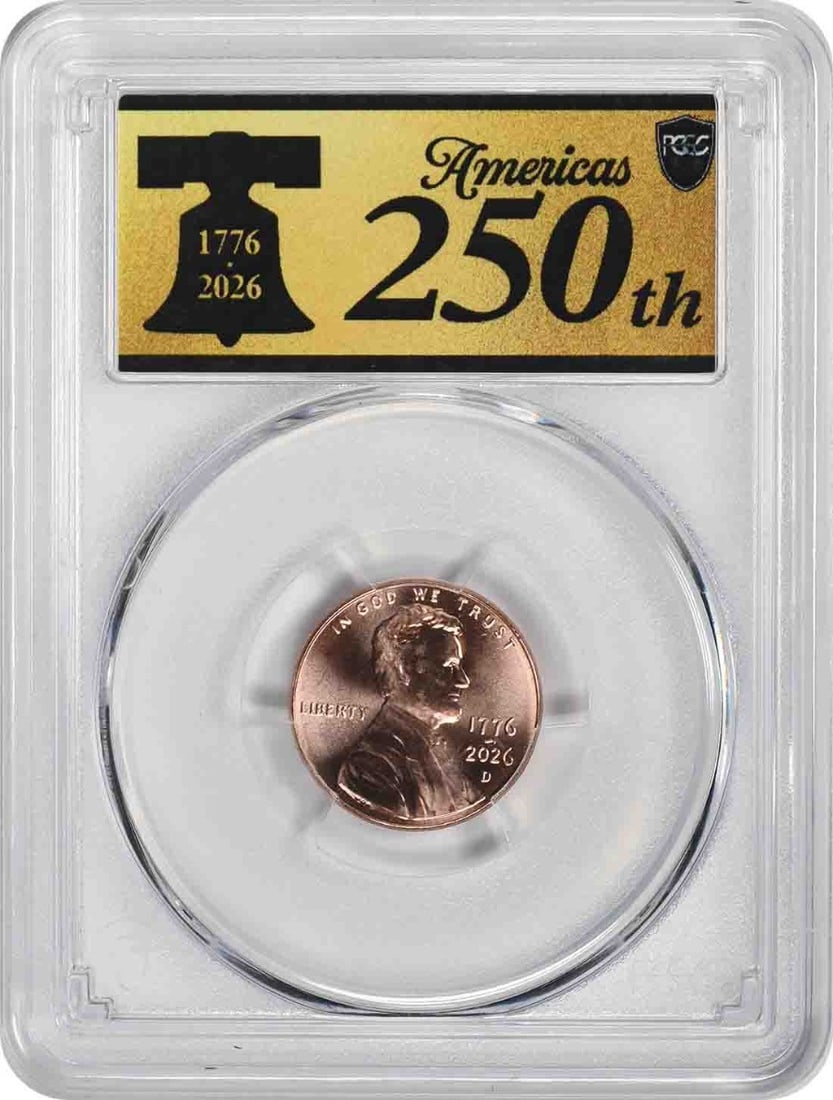 PCGS MS67RD First Strike 2026-D Lincoln Shield Cent 1776-2026 Anniversary Label (1 of 2)