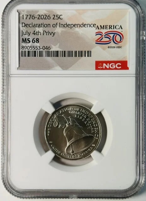 NGC MS-68 2026 USA Quarter Declaration of Independence July 4th Privy (1 of 2)