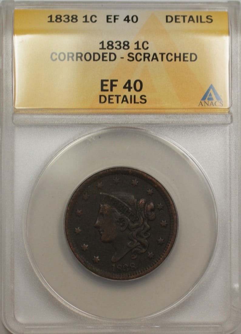 ANACS EF 40 Details 1838 Large Cent 1C Corroded Scratched: ANACS EF 40 Details 1838 Large Cent 1C Corroded Scratched 1838 Large Cent 1C coin graded ANACS EF 40 Details. This circulated copper coin is noted as corroded and scratched and is offered in pre-owned