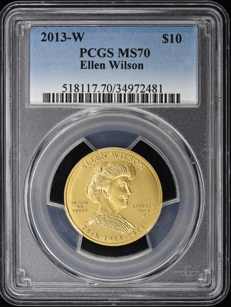 PCGS MS70 2013-W Ellen Wilson $10 US Coin (1 of 2)