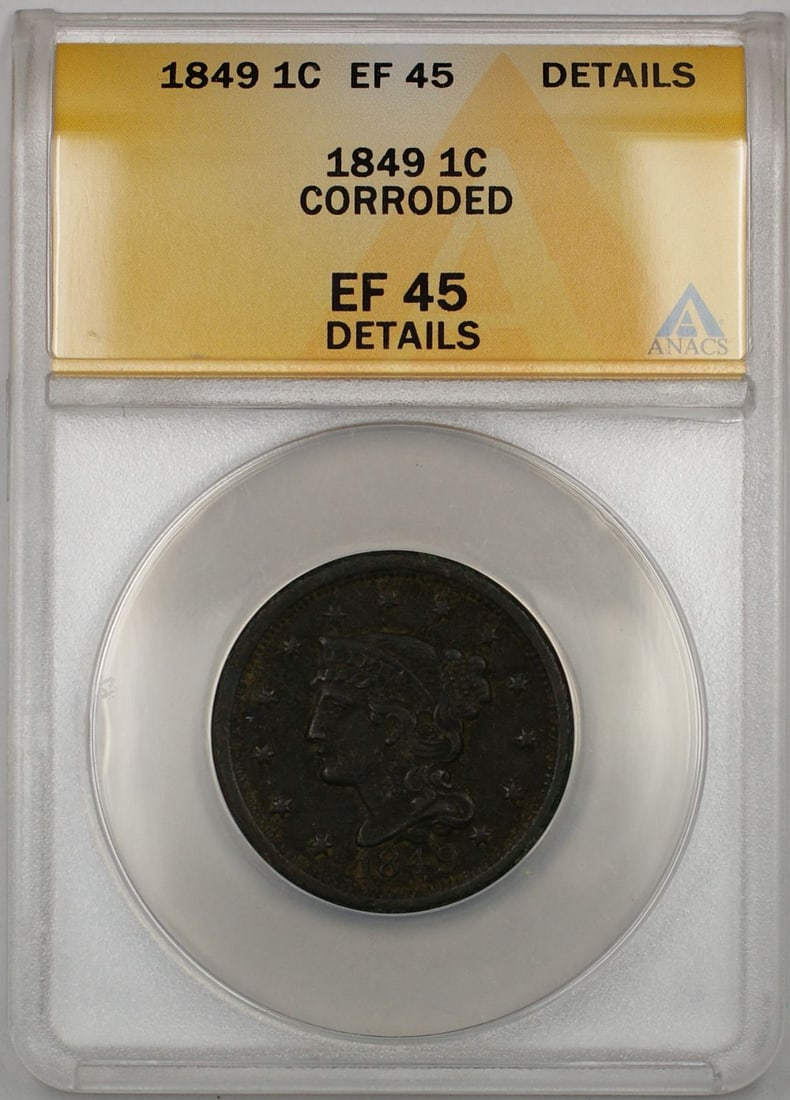 ANACS EF 45 Details Corroded 1849 Braided Hair Large Cent 1C (1 of 2)