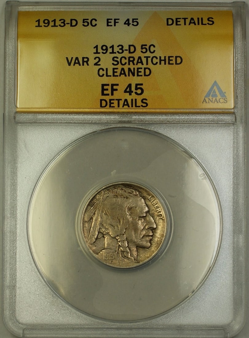 ANACS EF 45 Details 1913 D Variety 2 Buffalo Nickel 5c: ANACS EF 45 Details 1913 D Variety 2 Buffalo Nickel 5c 1913-D Variety 2 Buffalo Nickel 5c coin from the United States, graded ANACS EF-45 Details. This circulated example is noted as cleaned and scrat