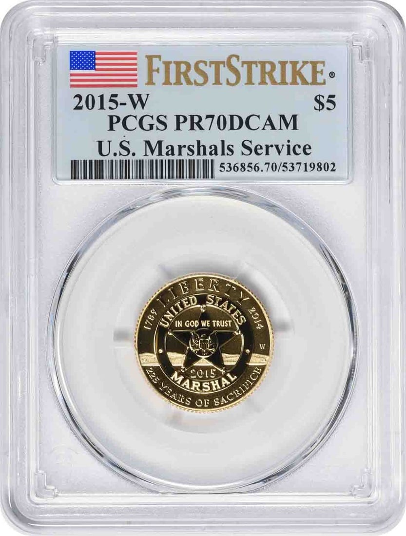 2015 W Marshals Service $5 Gold Proof PCGS PR70DCAM First Strike: 2015 W Marshals Service $5 Gold Proof PCGS PR70DCAM First Strike This 2015-W U.S. Marshals Service Commemorative $5 gold coin is a proof issue graded PR70DCAM by PCGS with First Strike designation. St