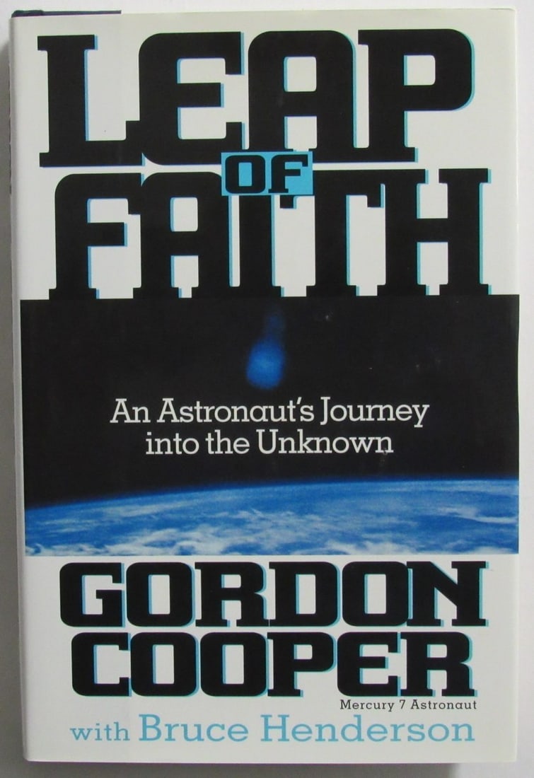 Signed Leap Of Faith Book by Gordon Cooper JSA Authenticated: Signed Leap Of Faith Book by Gordon Cooper JSA Authenticated Autographed copy of "Leap Of Faith" signed by astronaut Gordon Cooper. This original book relates to Cooper's work with the Mercury and Gem