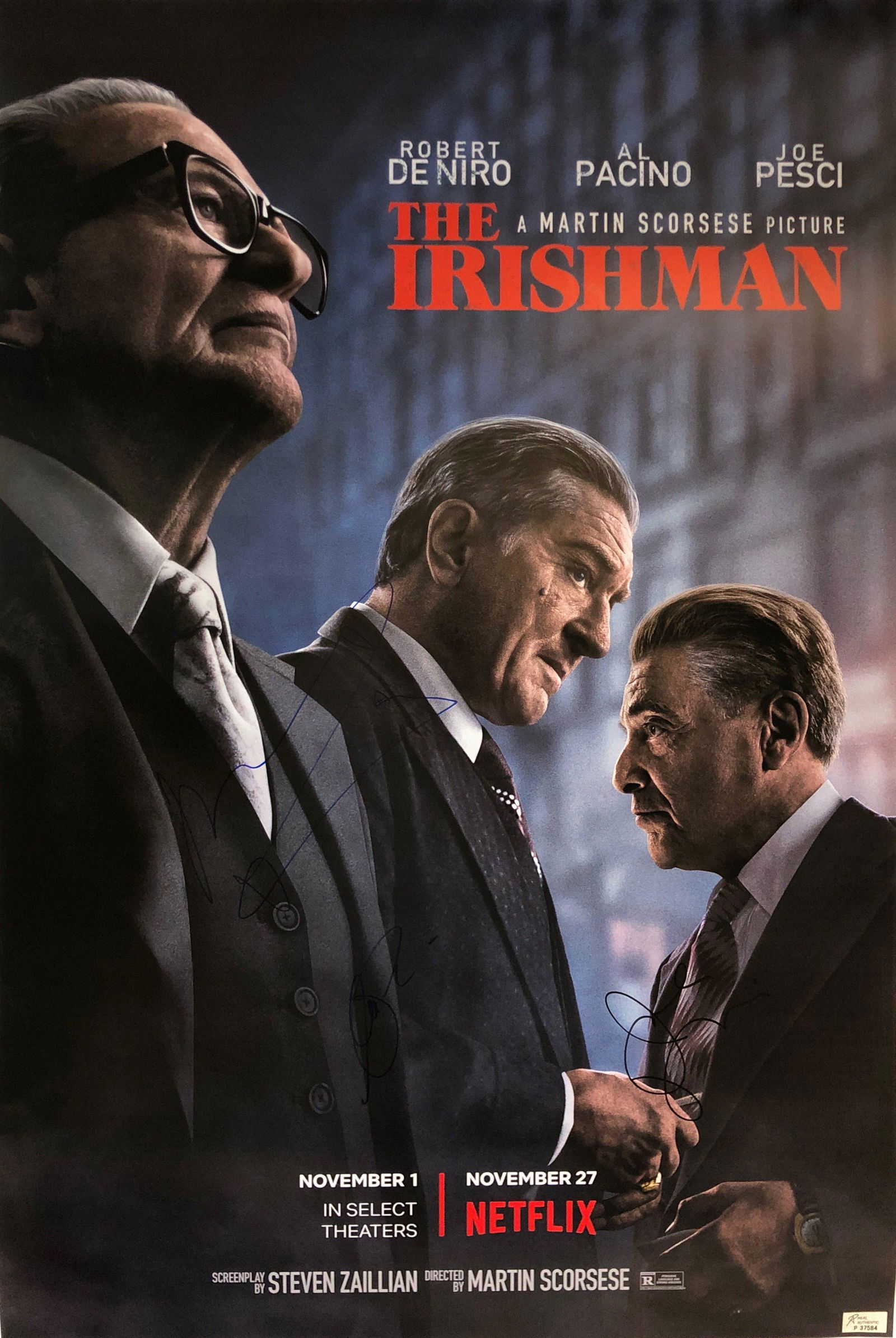 Irishman Robert De Niro Signed Poster: Autographed by:Robert De Niro, Al Pacino, Joe PesciSize: 24" x 36"Code:P37584Unframed Vertified and Excellent ConditionPlease kindly read our Terms and Condition before bidding.