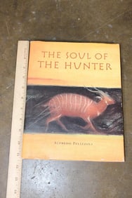 First Edition 1998 "The Soul of the Hunter" Signed by Alfredo Pelizzoli