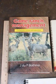 3rd Edition 1996 "Game Ranch Management" by J du P Bothma