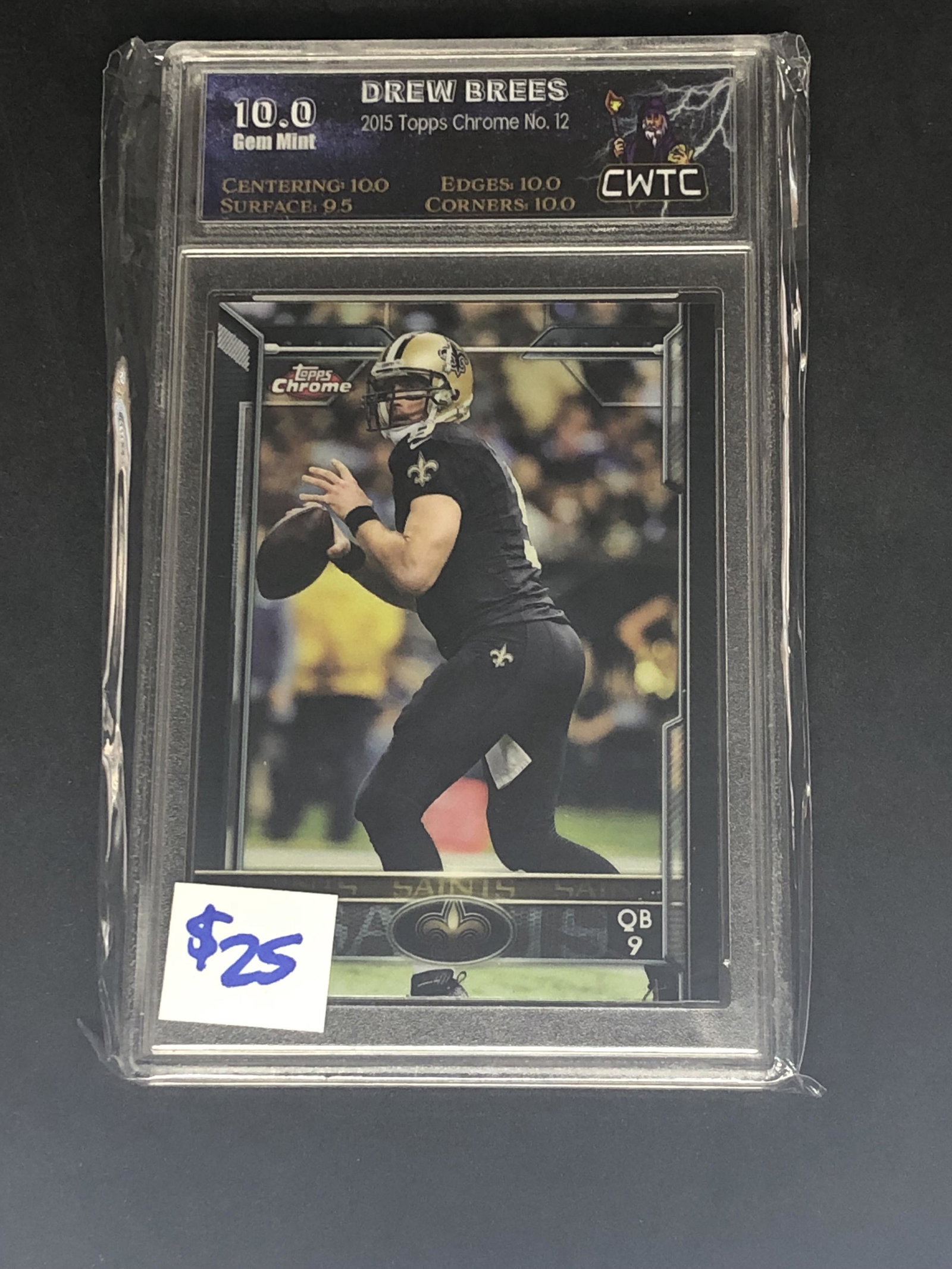 Drew Brees Topps Chrome Graded CWTC 10 (1 of 1)