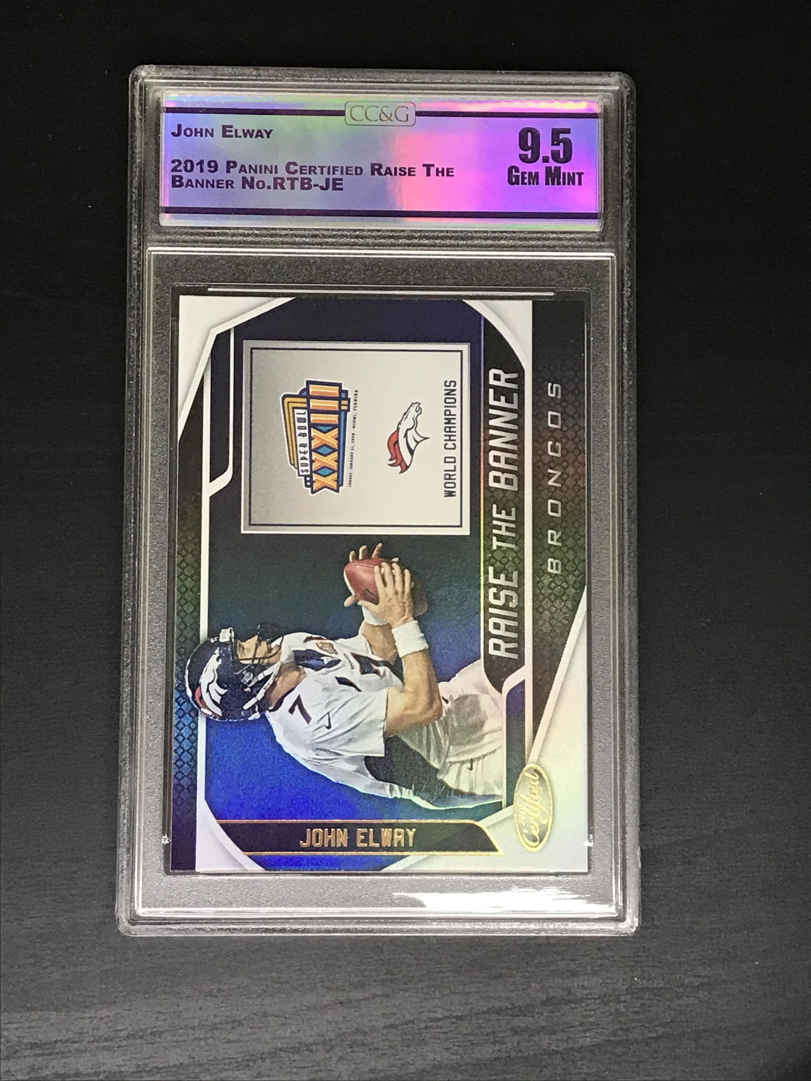 John Elway Panini Certified Raise the Banner CC&G 9.5: John Elway Panini Certified Raise the Banner CC&G 9.5