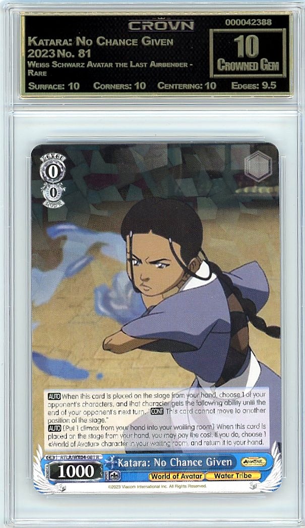 2023 Katara: No Chance Given Weiss Schwarz Avatar: Graded by Crown Grading. Grade: 10.00. Crowned Gem