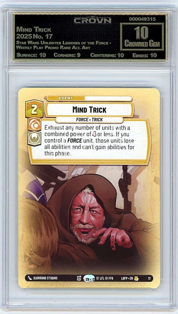 2025 Mind Trick Star Wars Unlimited Legends of th: Graded by Crown Grading. Grade: 10.00. Crowned Gem