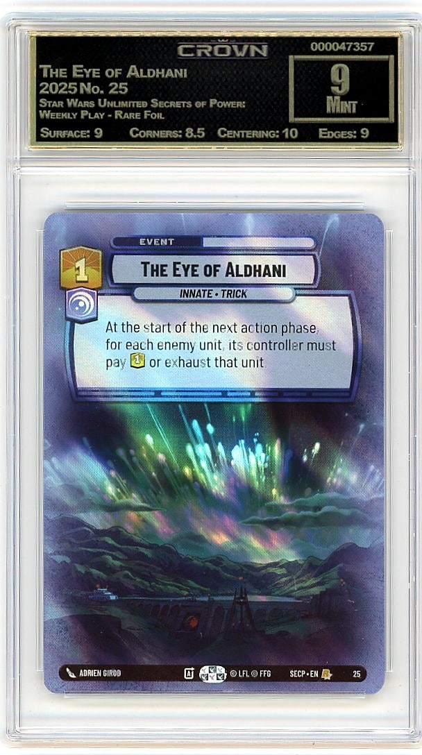 2025 The Eye of Aldhani Star Wars Unlimited Secre: Graded by Crown Grading. Grade: 9.00. Mint