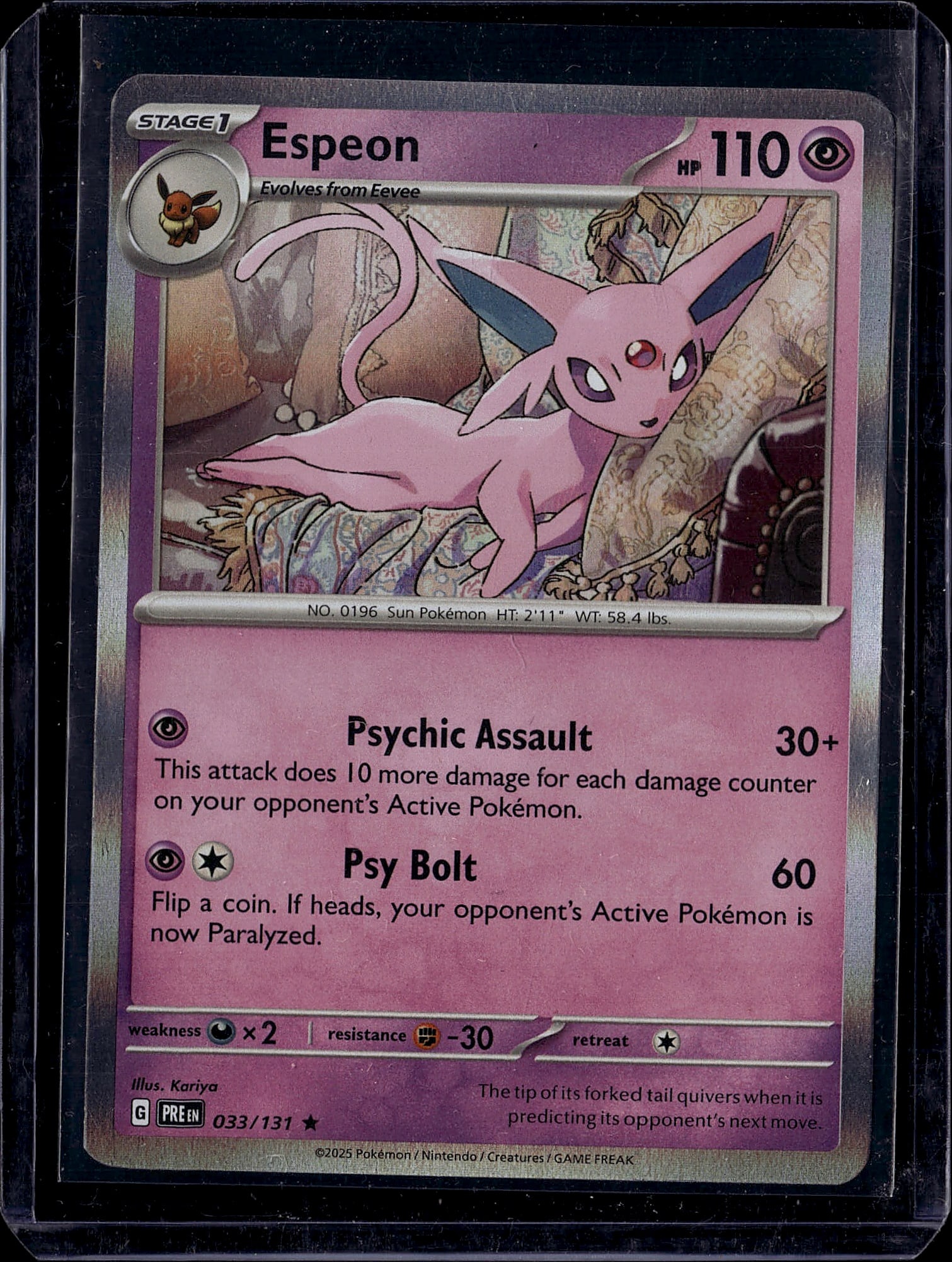 Espeon 033/131 Pokemon Sun & Moon Card Stage 1 Ps: This is an ungraded raw Pokemon Trading Card Game single from the Sun & Moon expansion set. The card features Espeon, a Stage 1 Psychic-type Pokemon that evolves from Eevee, with 110 HP. The card show