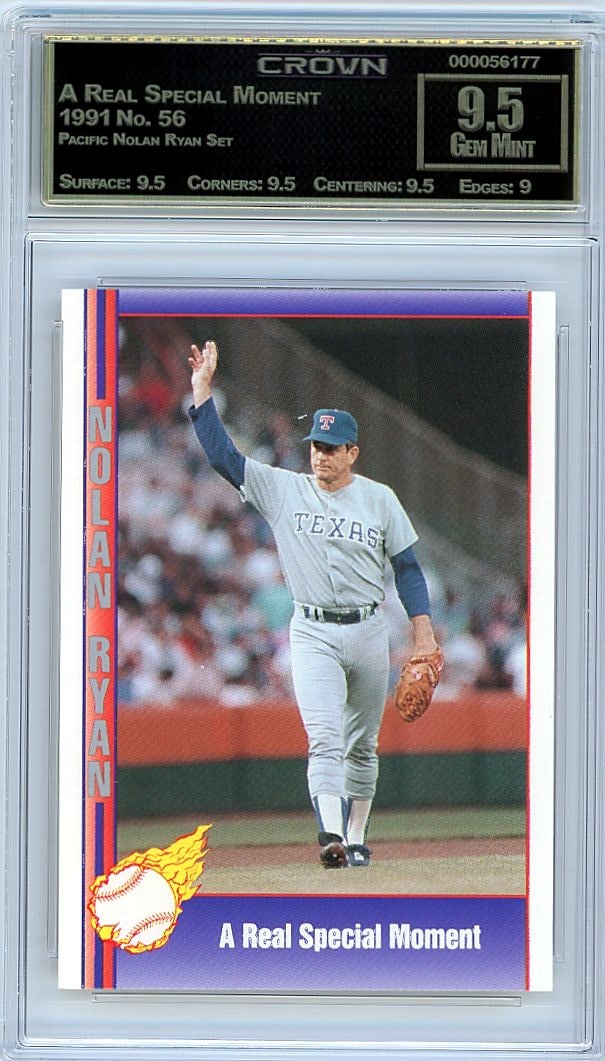1991 Pacific Nolan Ryan Set #56 A Real Special Mo: This is a 1991 Pacific Nolan Ryan Set card #56 titled 'A Real Special Moment,' professionally graded and encapsulated by Crown. The card captures a significant moment from one of baseball's most legen