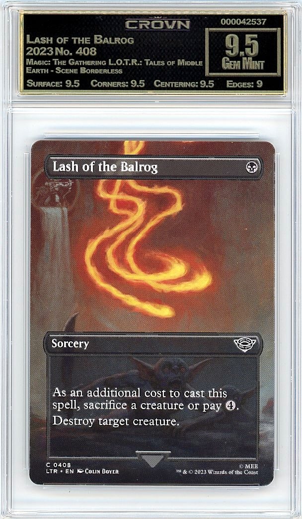 2023 Lash of the Balrog Magic: The Gathering L.O.: Graded by Crown Grading. Grade: 9.50. Gem Mint