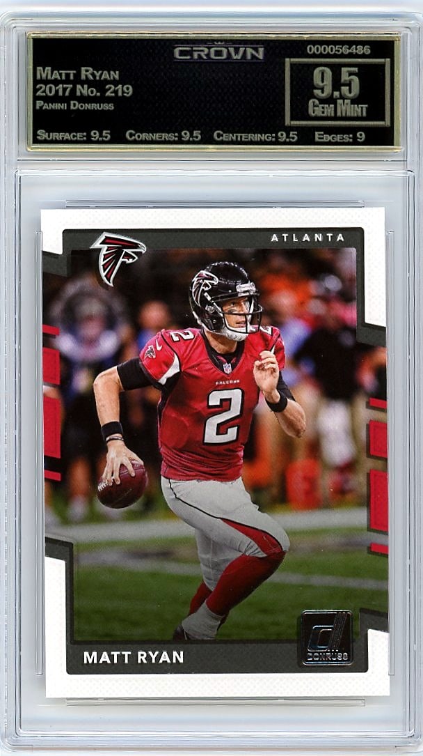 2017 Matt Ryan Panini Donruss #219 Crown 9.5 Gem: This is a 2017 Matt Ryan card from the Panini Donruss set, card number 219. It has been professionally graded and encased in a protective slab by Crown, one of the leading trading card grading