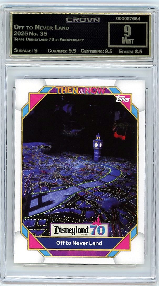 2025 Off to Never Land Topps Disneyland 70th Anni: Graded by Crown Grading. Grade: 9.00. Mint