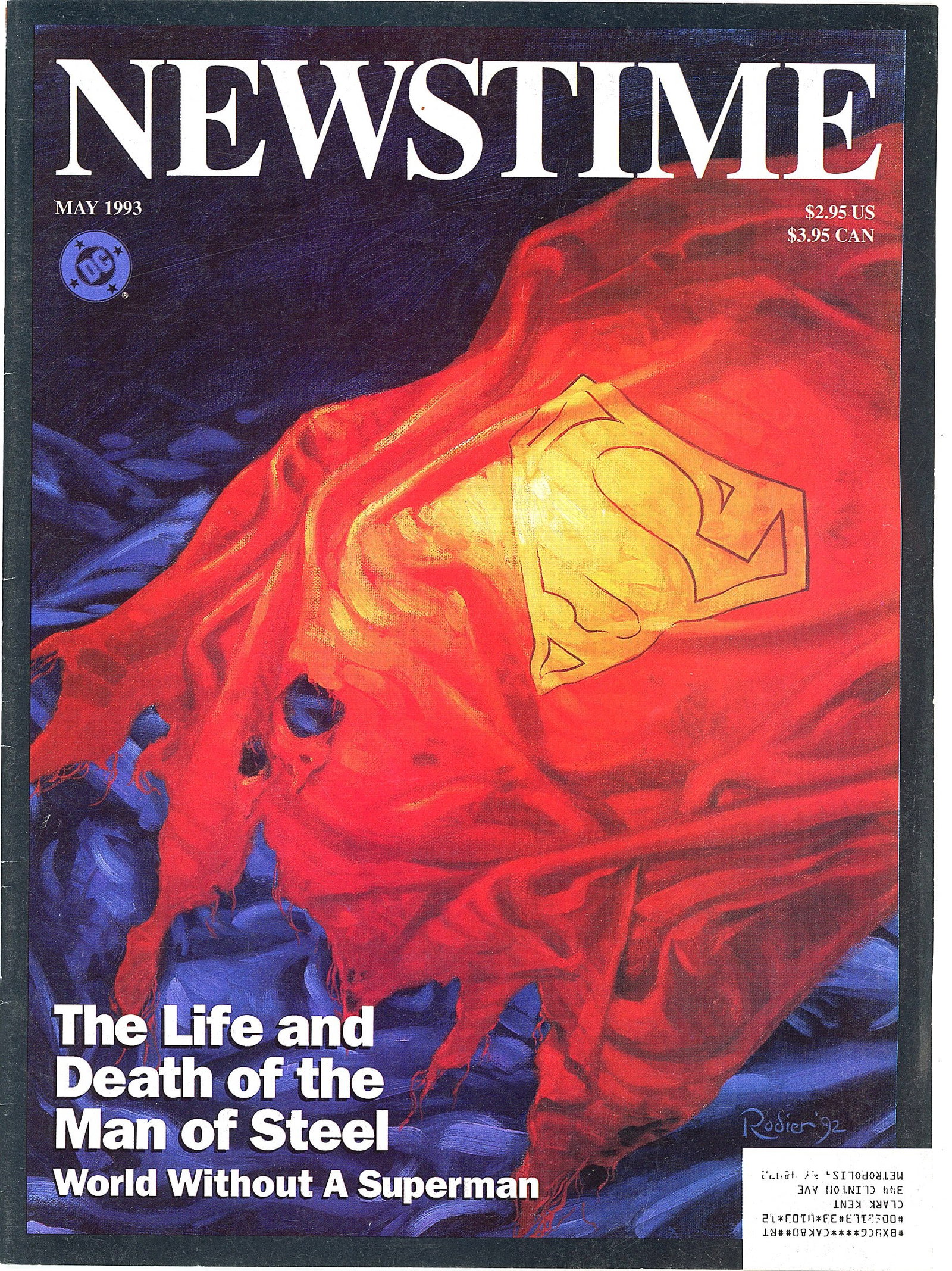 1993 DC Comics Superman Newstime Life and Death M: This is the May 1993 DC Comics publication 'Newstime: The Life and Death of the Man of Steel - World Without A Superman,' a special in-universe magazine produced as a tie-in to the landmark 'Death of