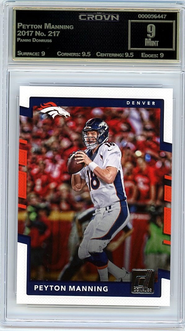 2017 Peyton Manning Panini Donruss #217 Crown 9 M: This is a 2017 Peyton Manning card from the Panini Donruss set, card number 217. A professionally graded collectible slab, it represents a key piece for Manning enthusiasts and set builders alike.
