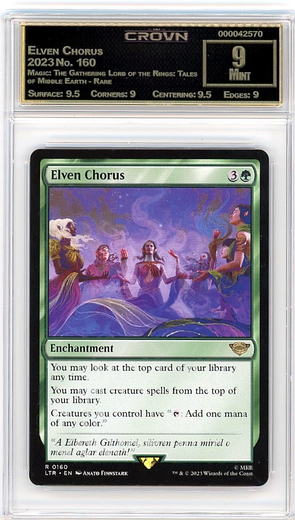 2023 Elven Chorus Magic: The Gathering Lord of th: Graded by Crown Grading. Grade: 9.00. Mint