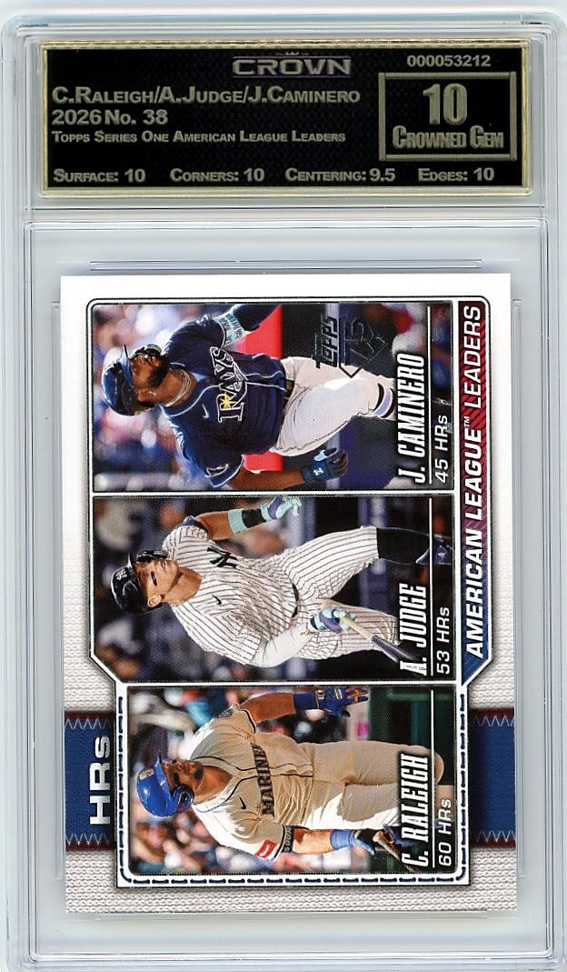 2026 C.Raleigh/A.Judge/J.Caminero Topps Series On: Graded by Crown Grading. Grade: 10.00. Crowned Gem
