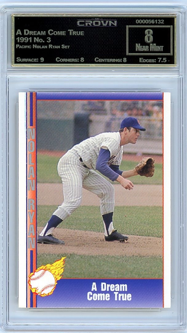 1991 Pacific Nolan Ryan Set Card #3 A Dream Come: This is a 1991 Pacific Nolan Ryan Set card #3 titled "A Dream Come True," professionally graded and authenticated by Crown. The card represents a piece of baseball memorabilia from a vintage set