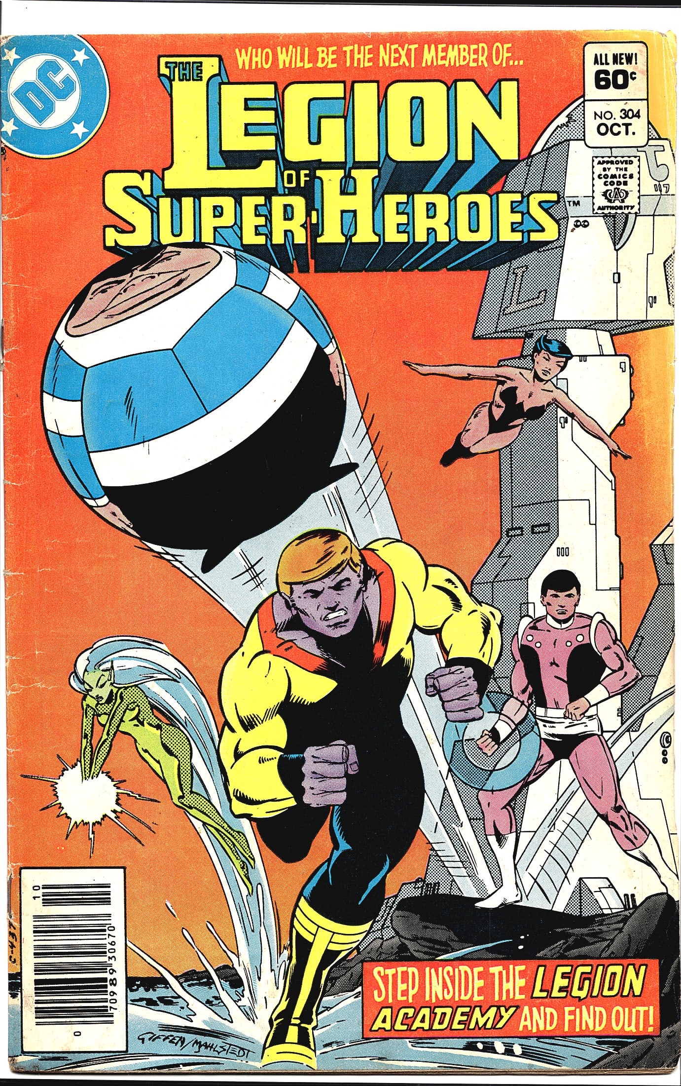 1983 DC Comics Legion of Super-Heroes #304 Comic: This is Legion of Super-Heroes #304, published by DC Comics, cover dated October 1983, priced at 60 cents on the cover. The issue features the iconic question 'Who Will Be the Next Member of the Legio
