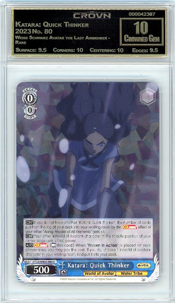 2023 Katara: Quick Thinker Weiss Schwarz Avatar: Graded by Crown Grading. Grade: 10.00. Crowned Gem