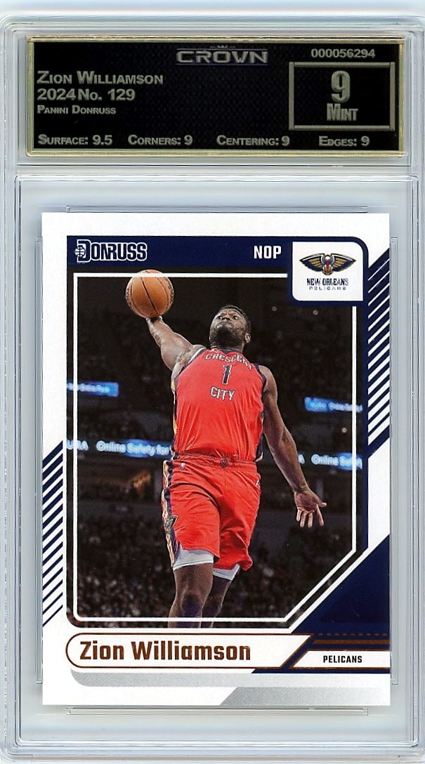 2024 Panini Donruss Zion Williamson #129 Crown 9: This is a 2024 Panini Donruss Zion Williamson card, #129, professionally graded and encased by Crown. The card captures one of basketball's most dynamic athletes during the 2024 season, making it a
