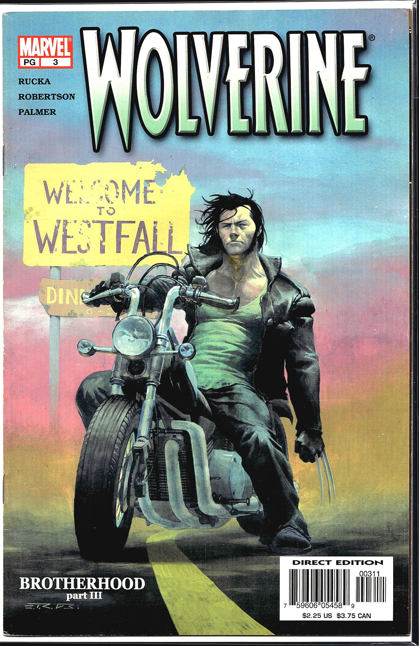 Wolverine #3 Marvel Comics 2003 Brotherhood Part: Wolverine #3 from Marvel Comics, part of the third volume launched in 2003, written by Greg Rucka with art by Darick Robertson and inks by Tom Palmer. This issue is the third chapter of the