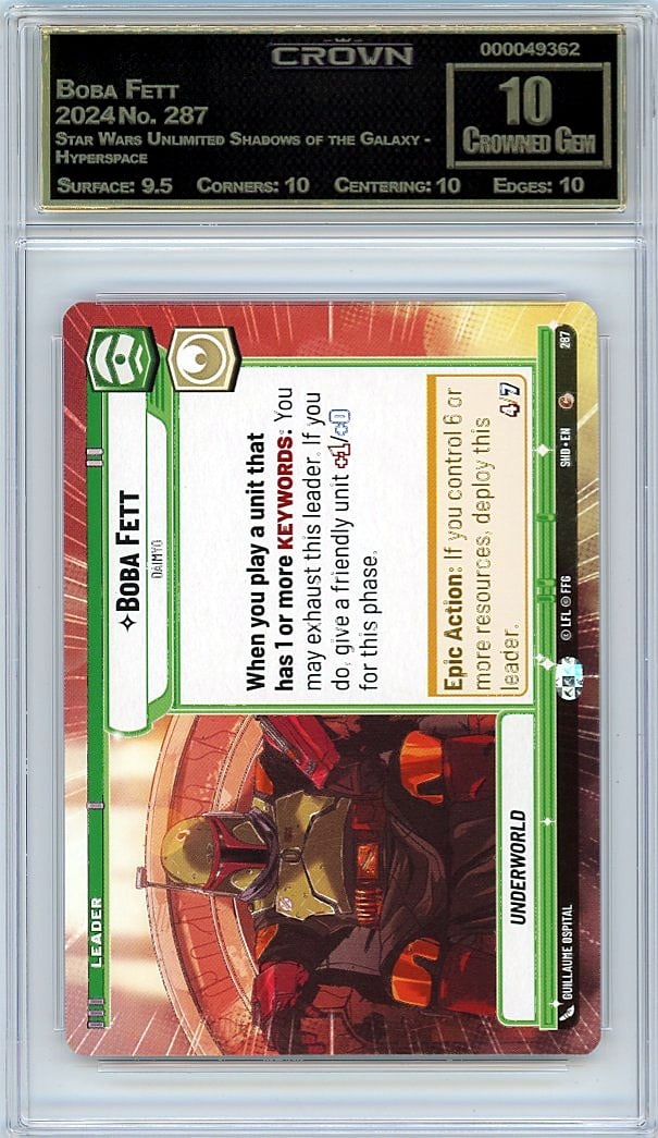 2024 Boba Fett Star Wars Unlimited Shadows of: Graded by Crown Grading. Grade: 10.00. Crowned Gem