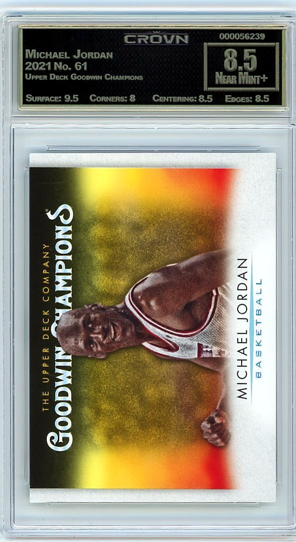 2021 Michael Jordan Upper Deck Goodwin Champions: This is a 2021 Michael Jordan card from the Upper Deck Goodwin Champions set, card number 61. Professionally graded and encased by Crown, this slab represents a key piece for Jordan collectors