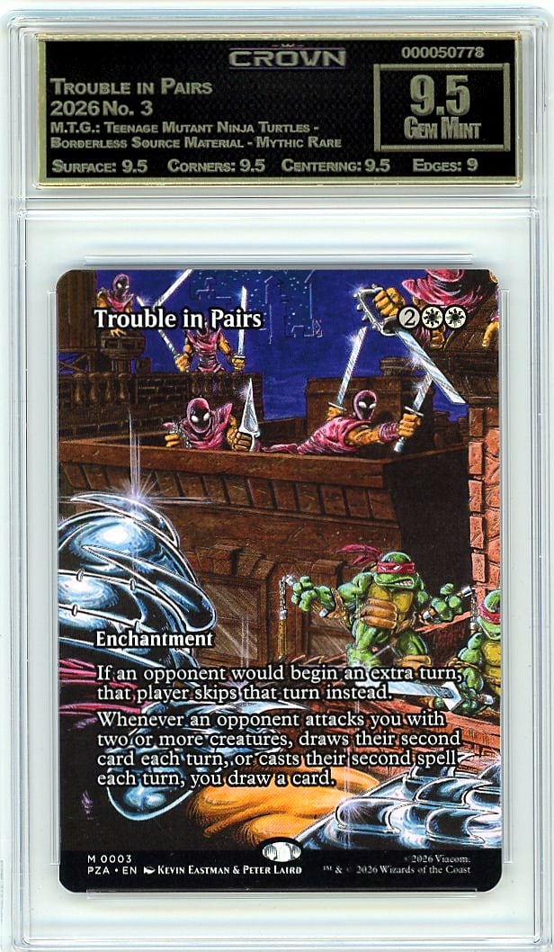 2026 Trouble in Pairs M.T.G.: Teenage Mutant: Graded by Crown Grading. Grade: 9.50. Gem Mint