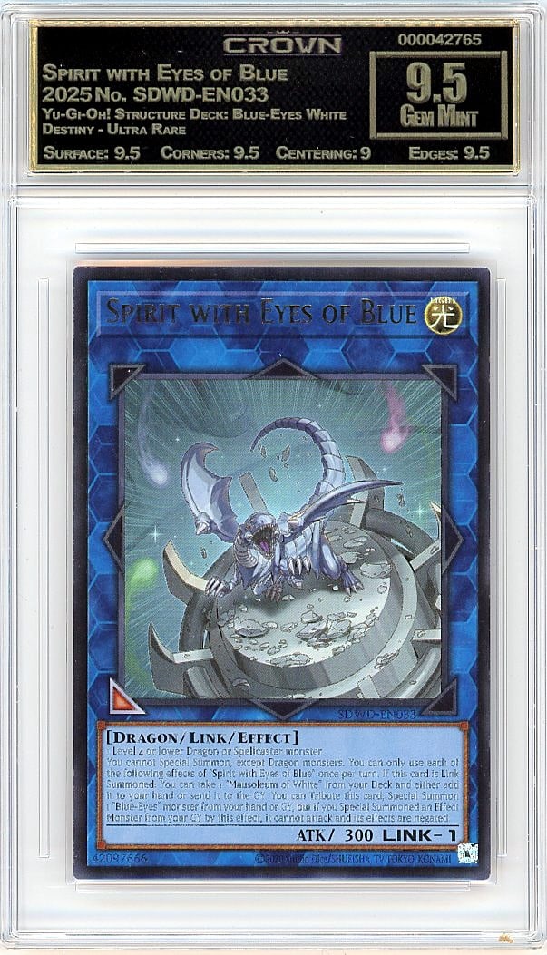 2025 Spirit with Eyes of Blue Yu-Gi-Oh!: Graded by Crown Grading. Grade: 9.50. Gem Mint