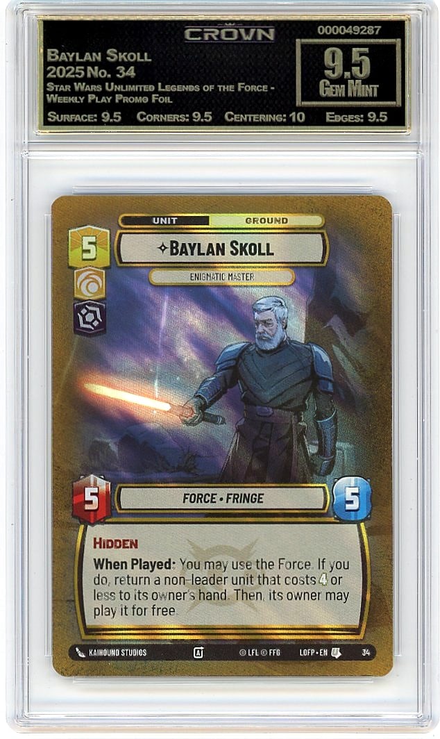 2025 Baylan Skoll Star Wars Unlimited Legends of: Graded by Crown Grading. Grade: 9.50. Gem Mint