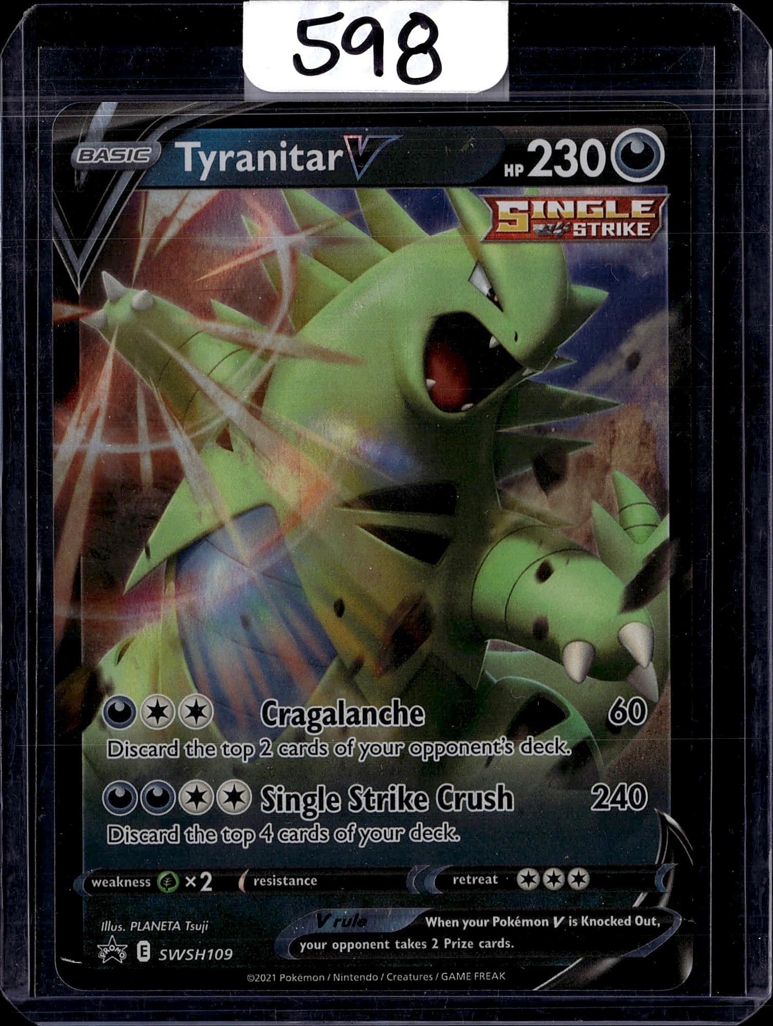 2021 Pokemon Tyranitar V SWSH Black Star Promos: Tyranitar V is a Basic Darkness-type Single Strike Pokemon V card with 230 HP. It features two attacks: Cragalanche (60 damage) and Single Strike Crush (240 damage). It was released as a Holo Foil
