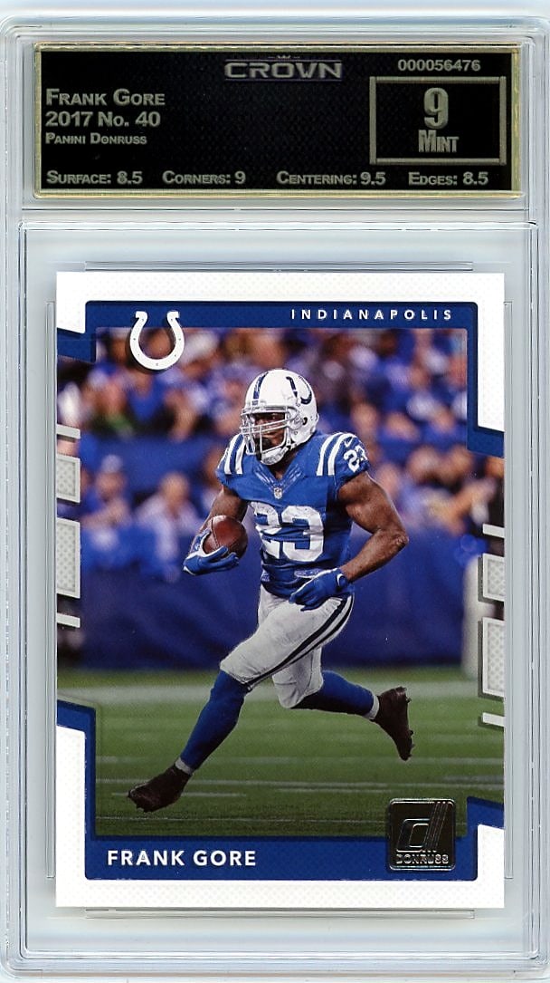 2017 Panini Donruss Frank Gore #40 Crown 9 Mint: This is a 2017 Panini Donruss Frank Gore card, card number 40, professionally graded and encased by Crown. The card has been authenticated and evaluated by Crown grading services and receives a grade