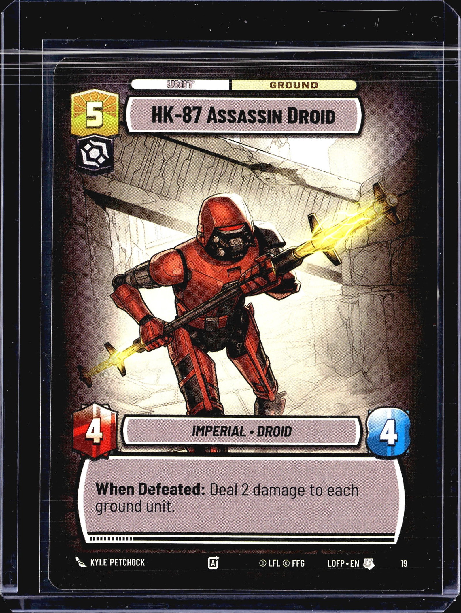 Fantasy Flight Games Legends of the Force 235: This is card #19 from the Star Wars Unlimited trading card game set Legends of the Force (LOFP), featuring the HK-87 Assassin Droid. It is a Ground Unit card with a cost of 5, power of 4, and HP of