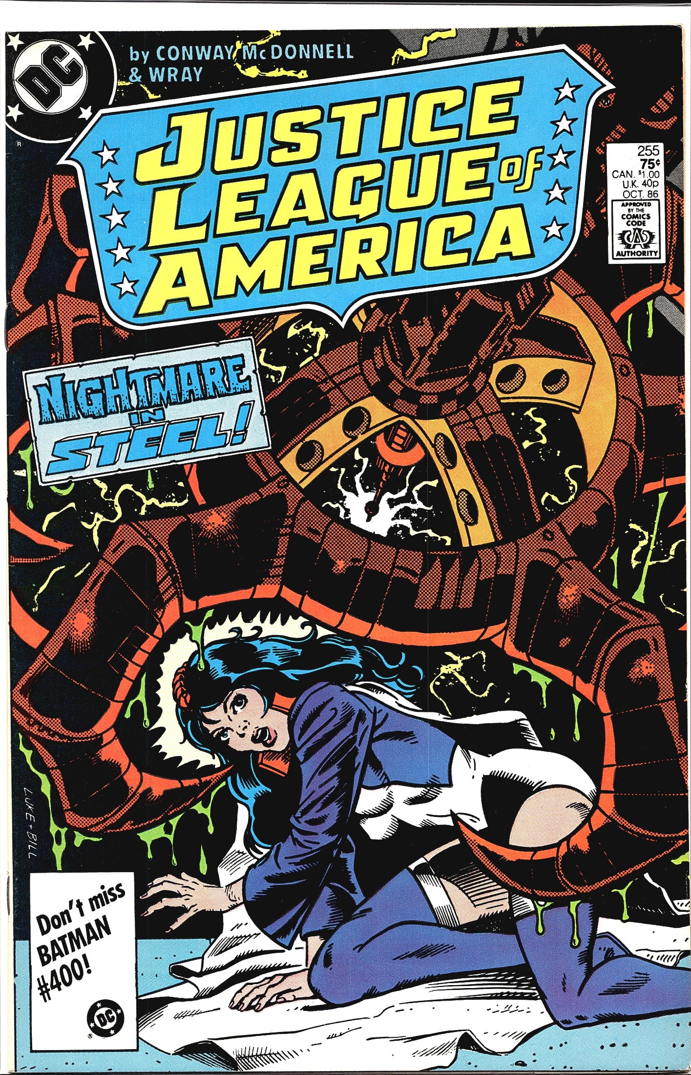 Justice League of America #255 DC Comics Oct: Justice League of America #255, published by DC Comics, cover dated October 1986. Written by Conway, with art by McDonnell and Wray. The cover features the story arc titled 'Nightmare in Steel,' depic