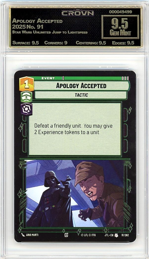 2025 Apology Accepted Star Wars Unlimited Jump: Graded by Crown Grading. Grade: 9.50. Gem Mint