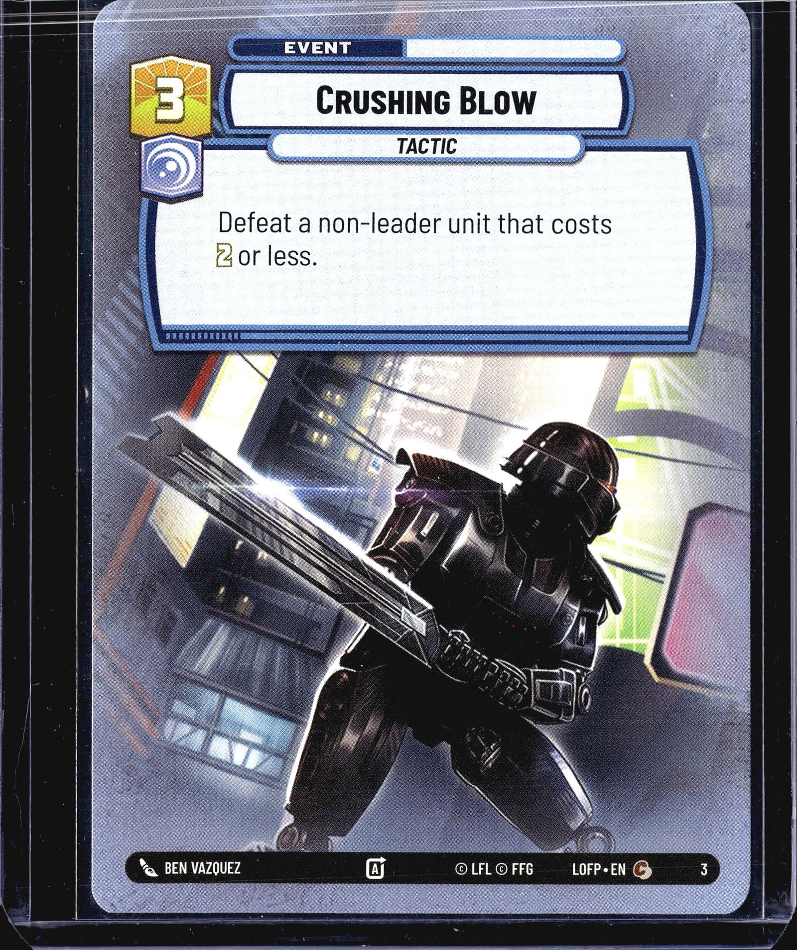 2024 Fantasy Flight Games Legends of the Force: This listing is for Crushing Blow, card number 3 from the Star Wars Unlimited trading card game set Legends of the Force (set code LOFP). It is an Event card of the Tactic subtype, costing 3