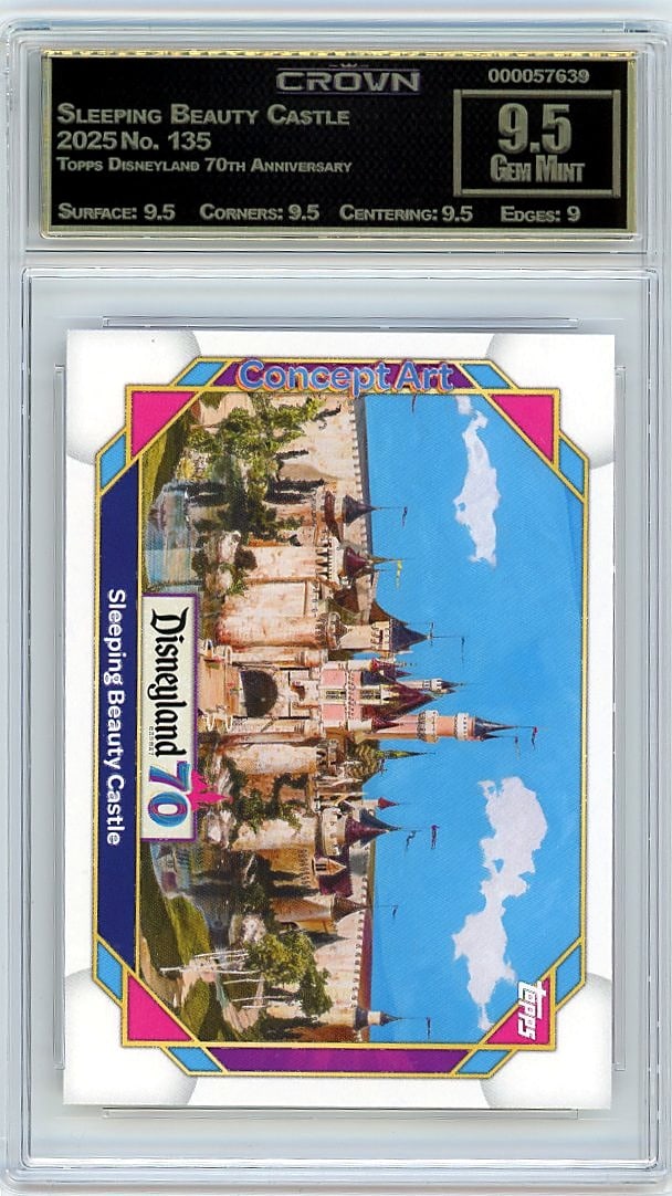 2025 Sleeping Beauty Castle Topps Disneyland: Graded by Crown Grading. Grade: 9.50. Gem Mint