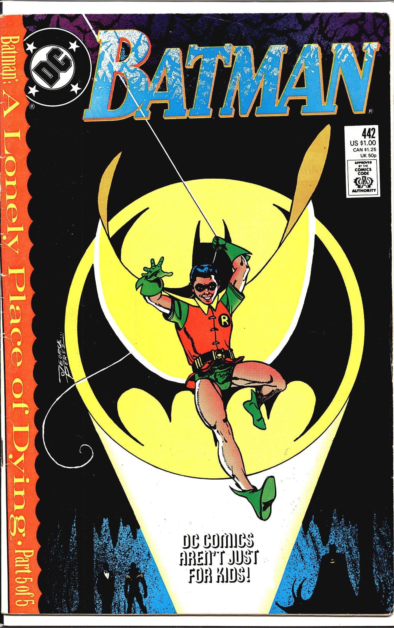 Batman 442 1989 DC 1st Appearance Tim Drake: Batman #442 published by DC Comics, featuring the story arc 'A Lonely Place of Dying: Part 5 of 5.' The cover art, signed by George Perez, prominently showcases Robin swinging in front of the iconic B