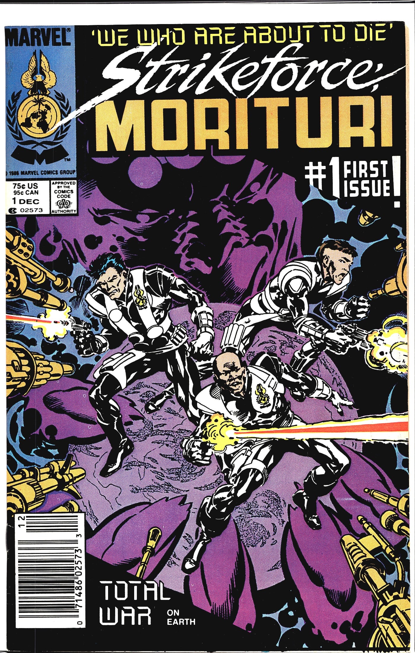 Strikeforce: Morituri #1 1986 Marvel Comics: This is Strikeforce: Morituri #1, published by Marvel Comics Group in December 1986, priced at $0.75 US / $0.95 CAN. This is the first issue of the series, subtitled 'We Who Are About to Die,' with