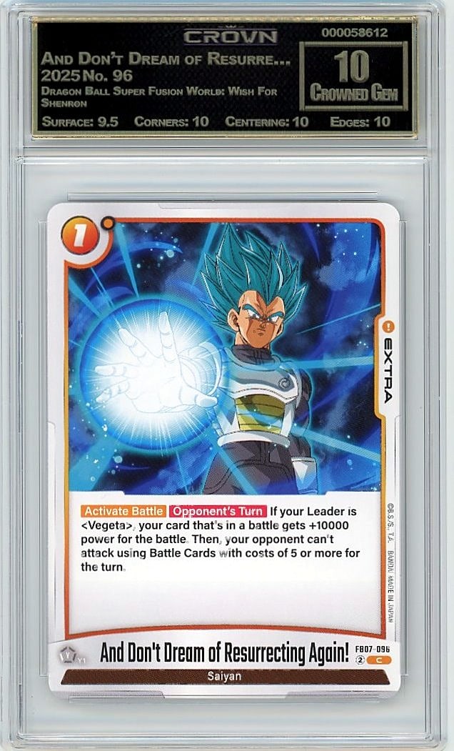 2025 Dragon Ball Super Fusion World Shenron #96: This is a 2025 Dragon Ball Super Fusion World: Wish For Shenron card #96 featuring And Don't Dream of Resurre.... The card has been professionally graded and authenticated by Crown Grading, one of