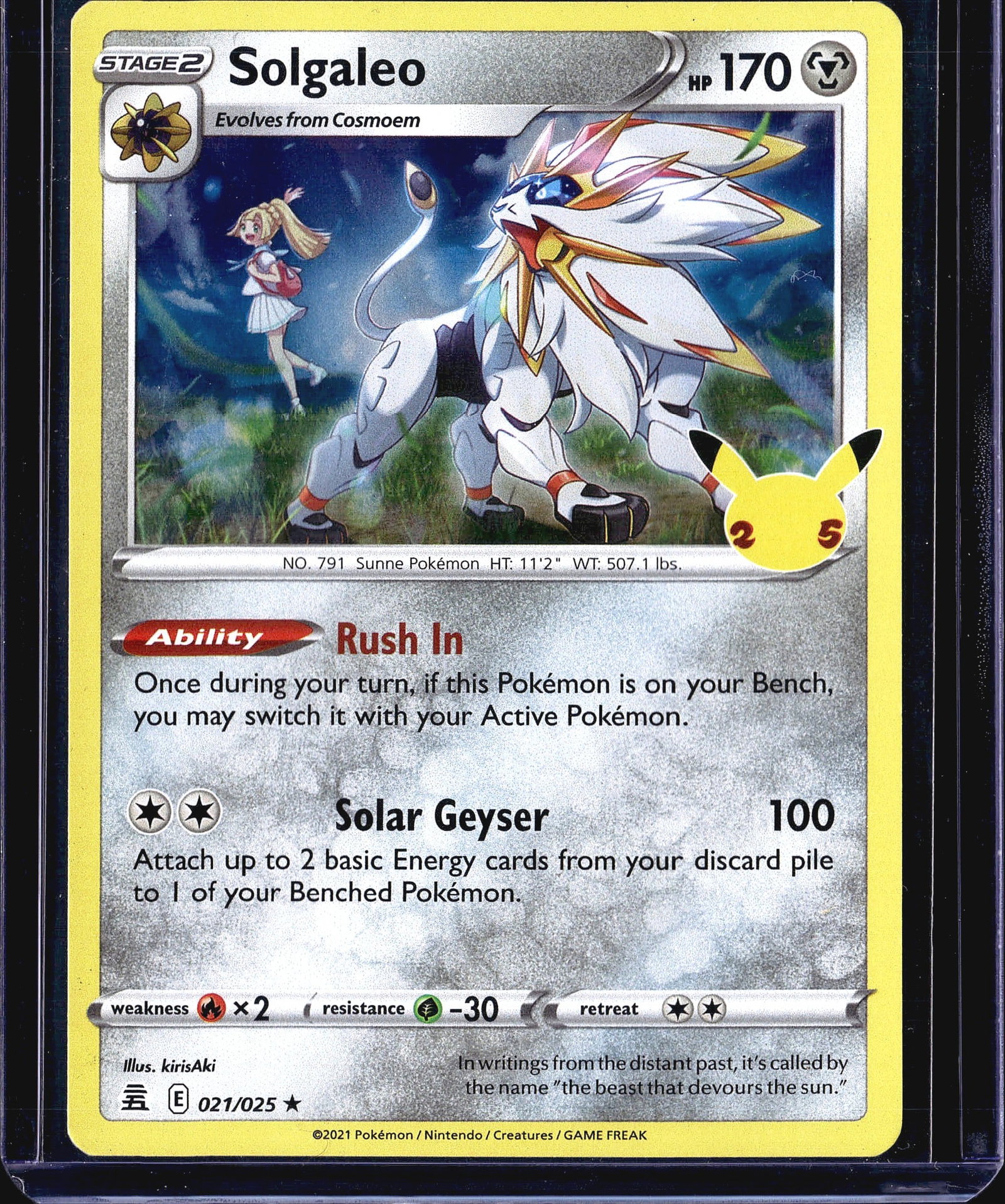 2021 Pokemon Celebrations Solgaleo 021/025 Holo: This is a 2021 Pokemon McDonald's 25th Anniversary promotional set Solgaleo card, numbered 021/025, illustrated by kirisAki. Solgaleo is a Stage 2 Psychic-type Pokemon with 170 HP that evolves from