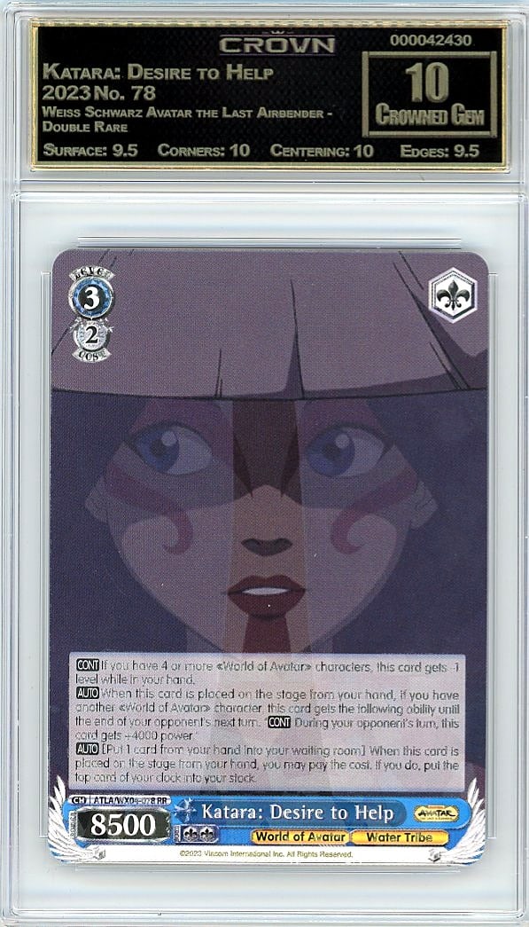 2023 Katara: Desire to Help Weiss Schwarz Avatar: Graded by Crown Grading. Grade: 10.00. Crowned Gem